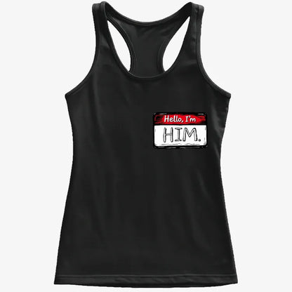 Hello I'm Him Name Tag