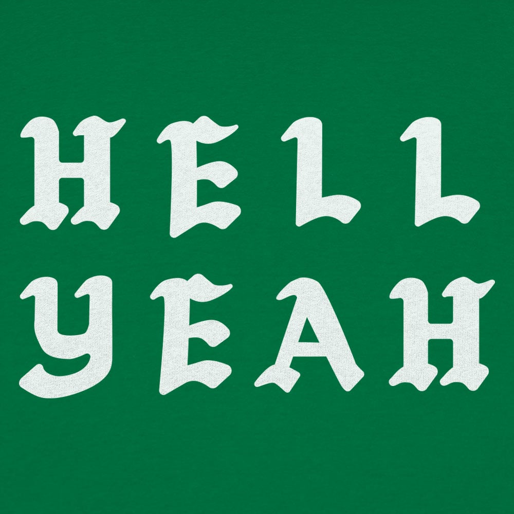 Hell Yeah - 6DollarShirts