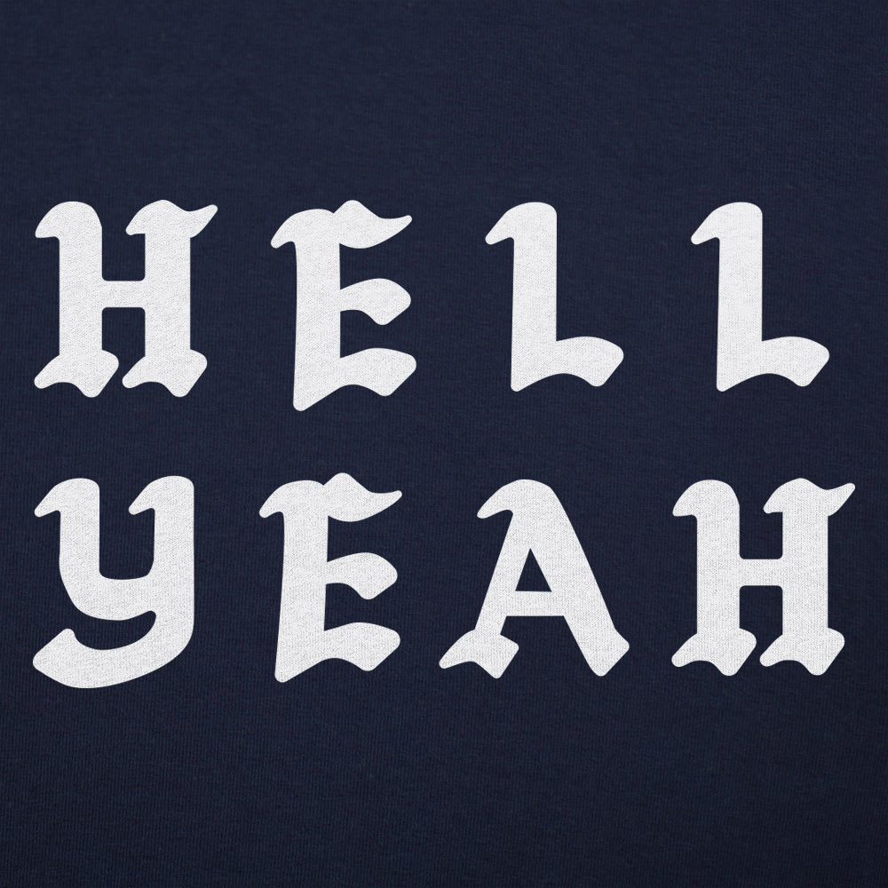 Hell Yeah - 6DollarShirts