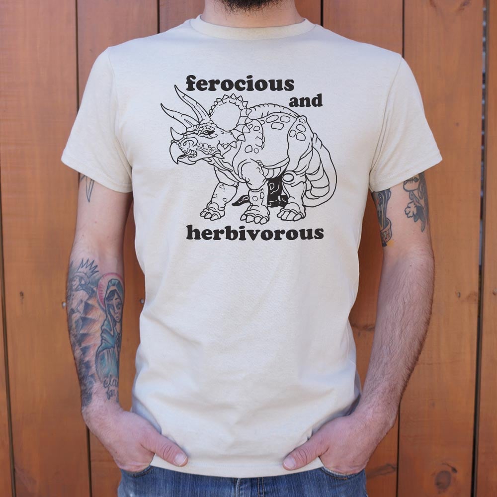 Ferocious And Herbivorous - 6DollarShirts