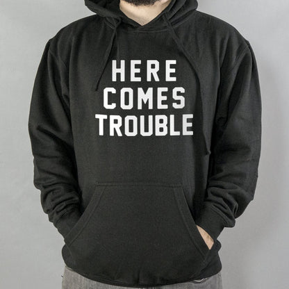 Here Comes Trouble - 6DollarShirts