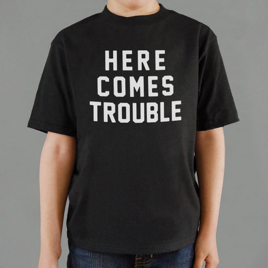 Here Comes Trouble - 6DollarShirts