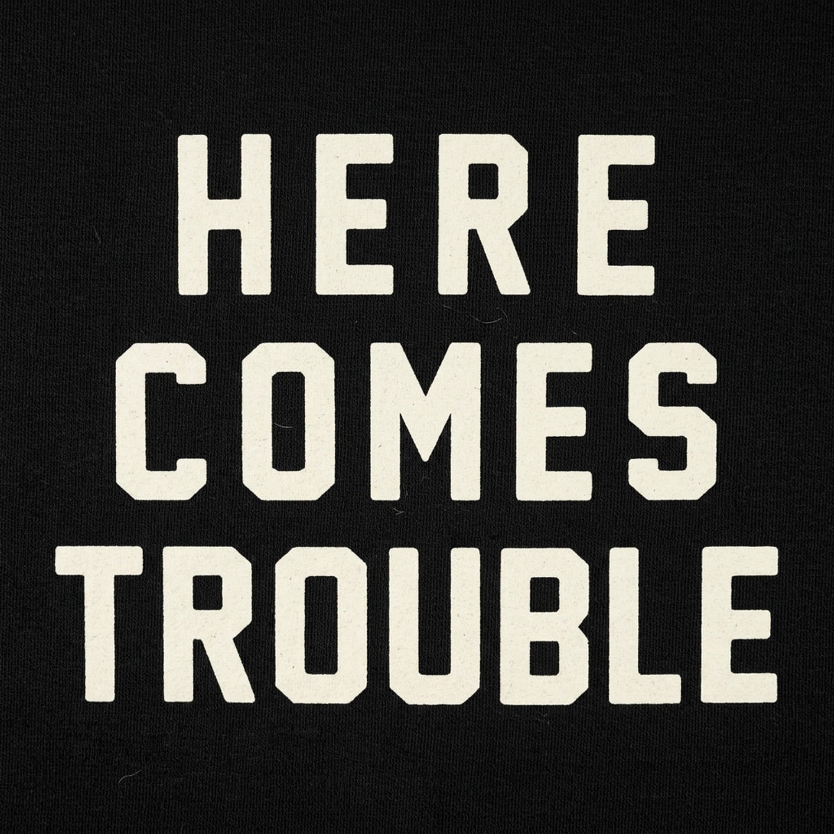 Here Comes Trouble detail