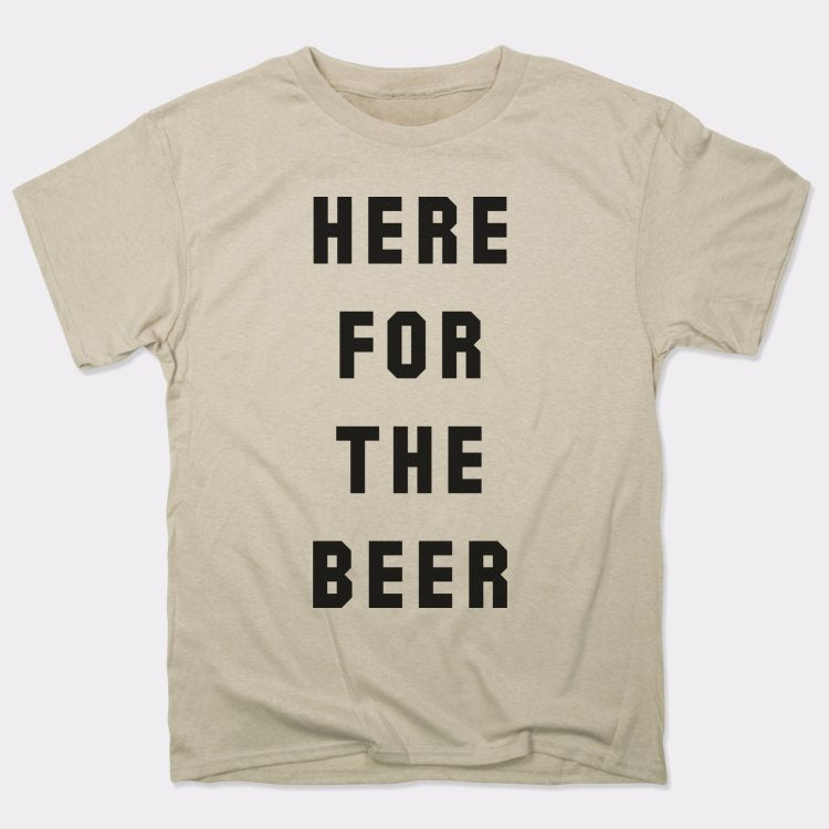 Here For The Beer - 6DollarShirts