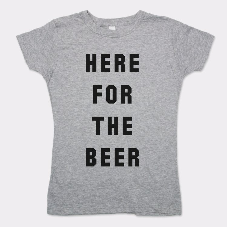Here For The Beer - 6DollarShirts