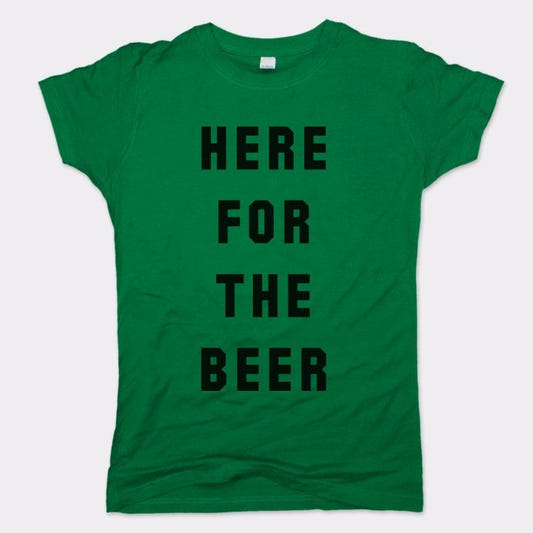 Here For The Beer - 6DollarShirts