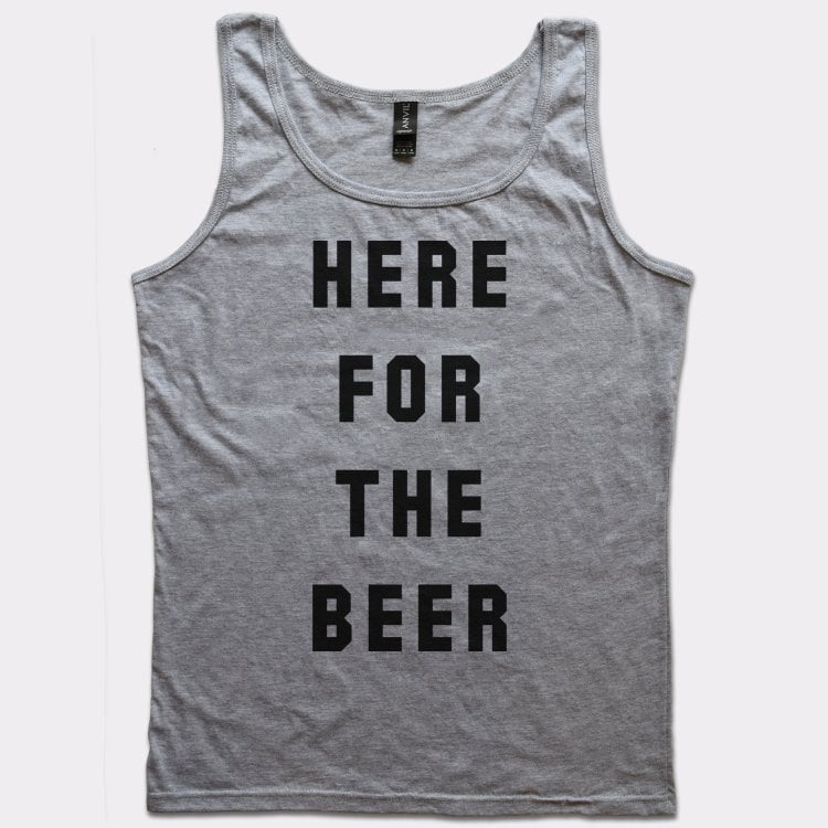 Here For The Beer - 6DollarShirts