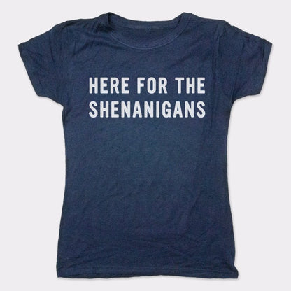 Here For Shenanigans - 6DollarShirts