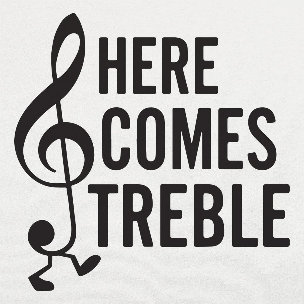 Here Comes Treble
