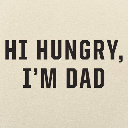Hi Hungry I'm Dad - 6DollarShirts