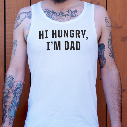 Hi Hungry I'm Dad - 6DollarShirts