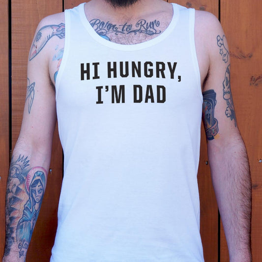 Hi Hungry I'm Dad - 6DollarShirts