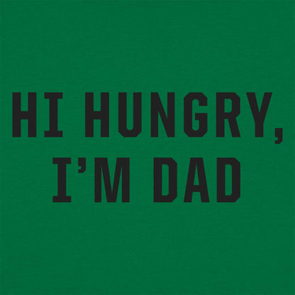 Hi Hungry I'm Dad - 6DollarShirts