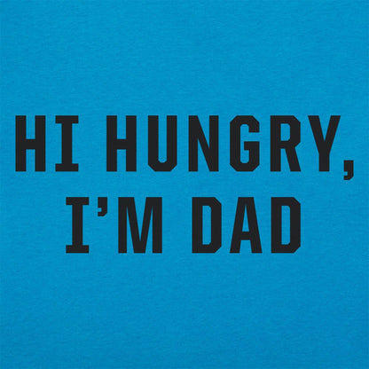 Hi Hungry I'm Dad - 6DollarShirts