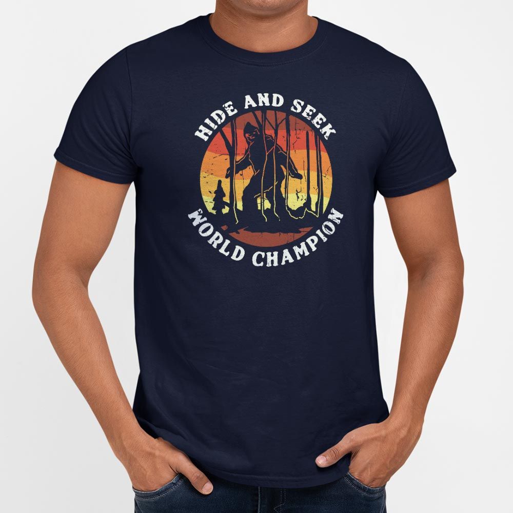 Hide and Seek World Champion - Bigfoot in the Woods – 6DollarShirts
