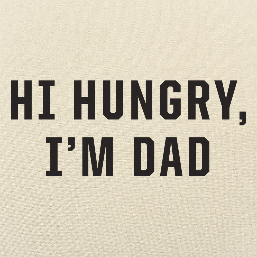 Hi Hungry I'm Dad