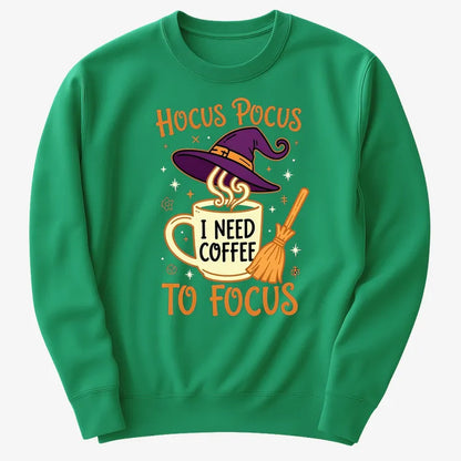 Hocus Pocus I Need Coffee to Focus-Sweater-Green