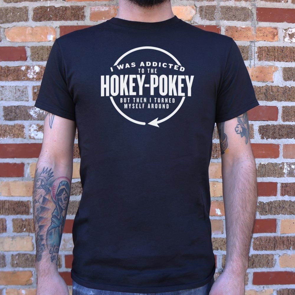 Hokey Pokey Addict - 6DollarShirts