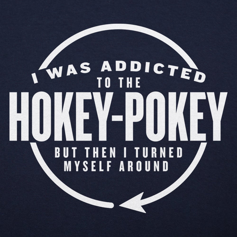 Hokey Pokey Addict - 6DollarShirts