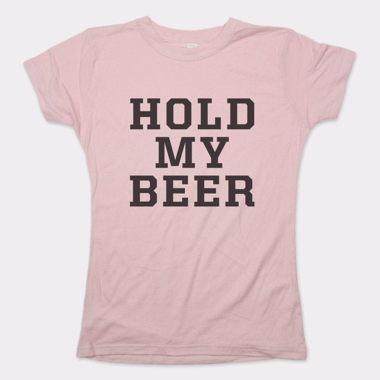 Hold My Beer - 6DollarShirts