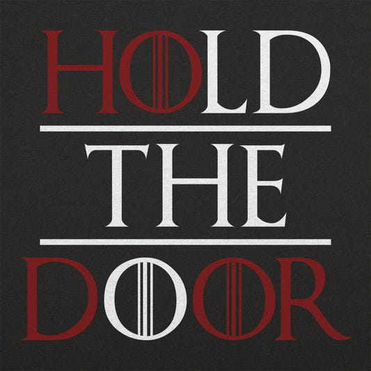 Hold The Door - 6DollarShirts