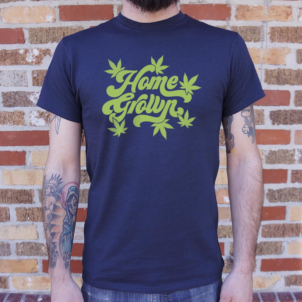 Home Grown - 6DollarShirts