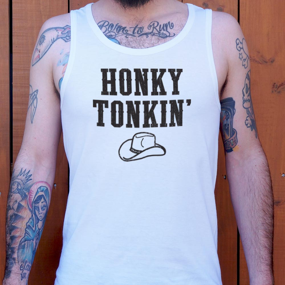 Honky Tonkin' - 6DollarShirts