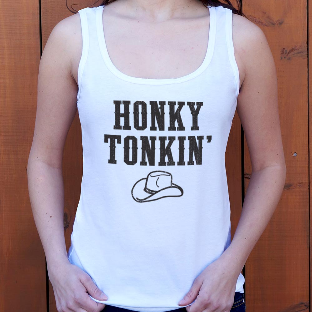 Honky Tonkin' - 6DollarShirts