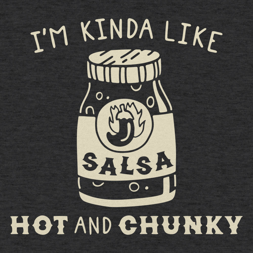 Hot And Chunky Salsa - 6DollarShirts