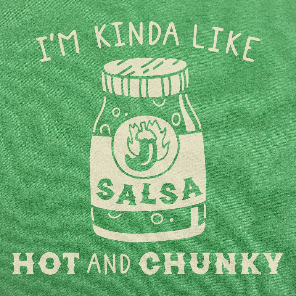 Hot And Chunky Salsa - 6DollarShirts