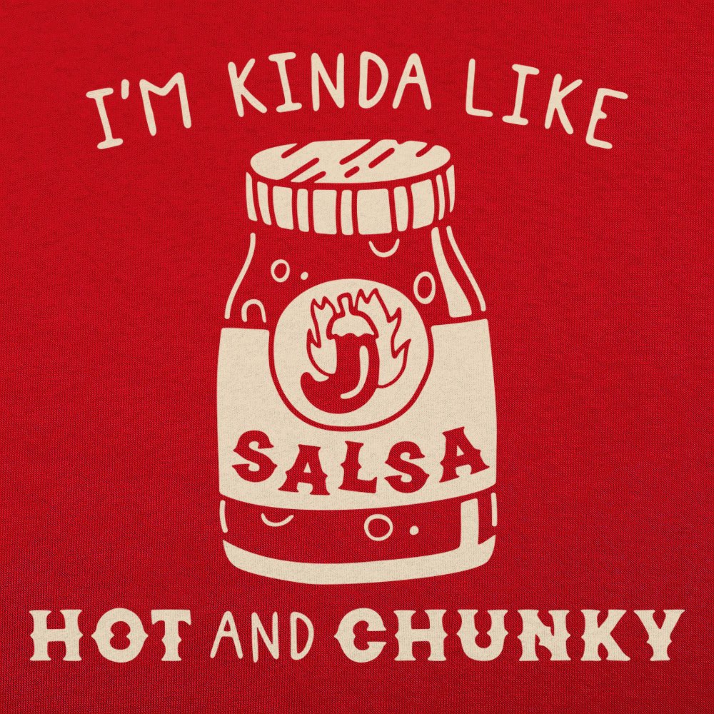 Hot And Chunky Salsa - 6DollarShirts