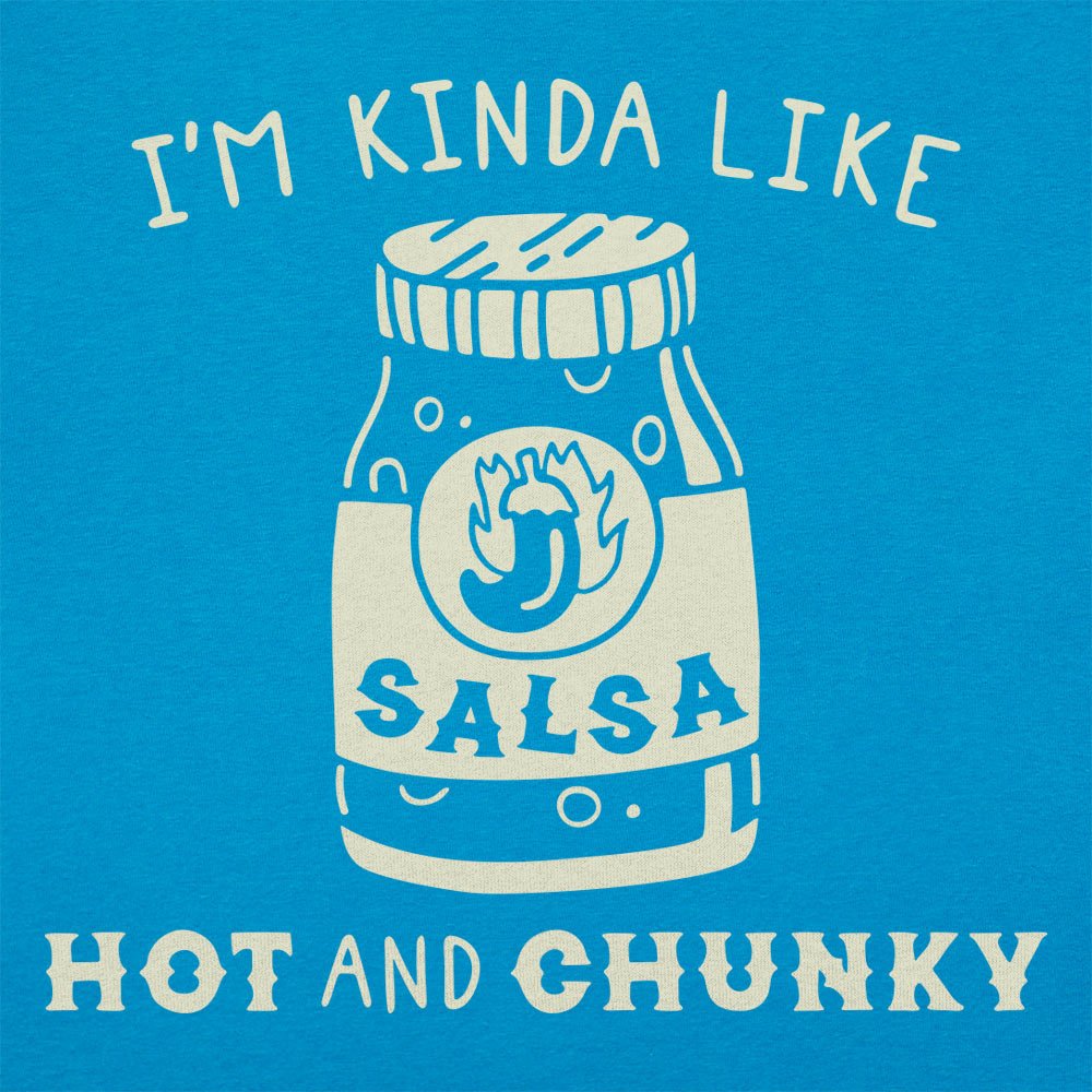 Hot And Chunky Salsa - 6DollarShirts