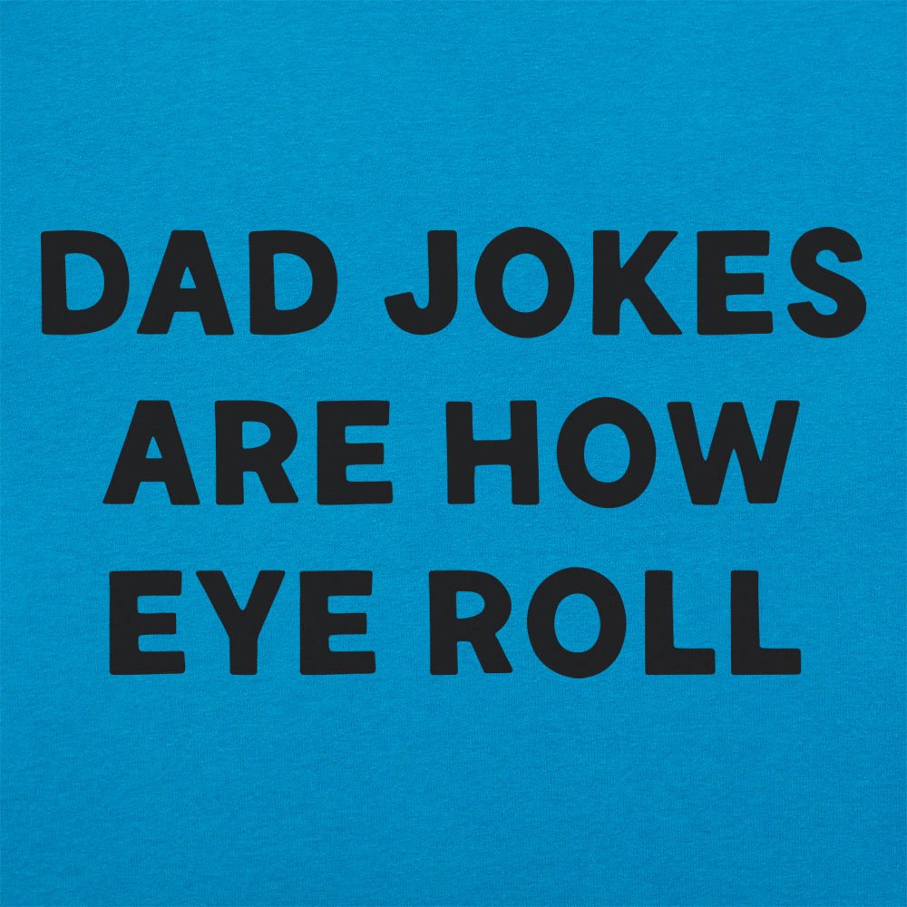 How Eye Roll - 6DollarShirts