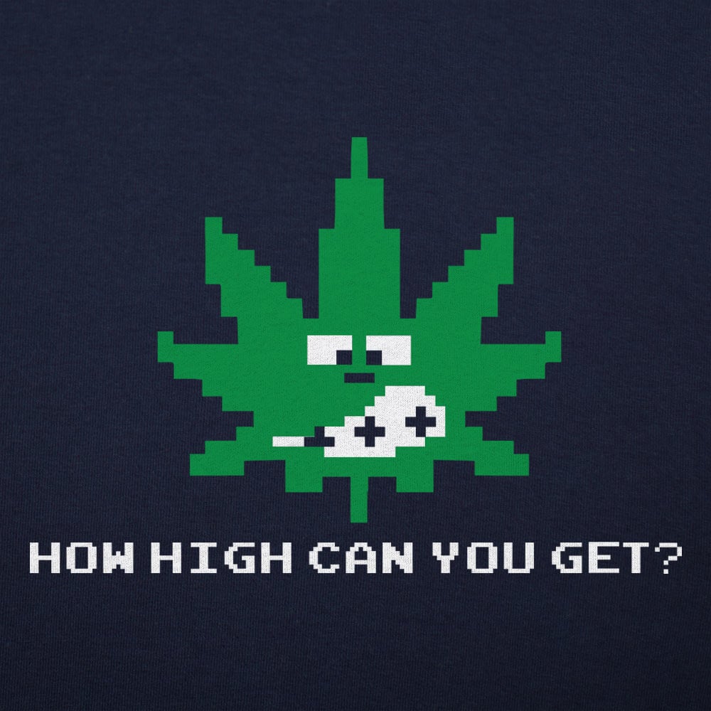 How High Can You Get? - 6DollarShirts