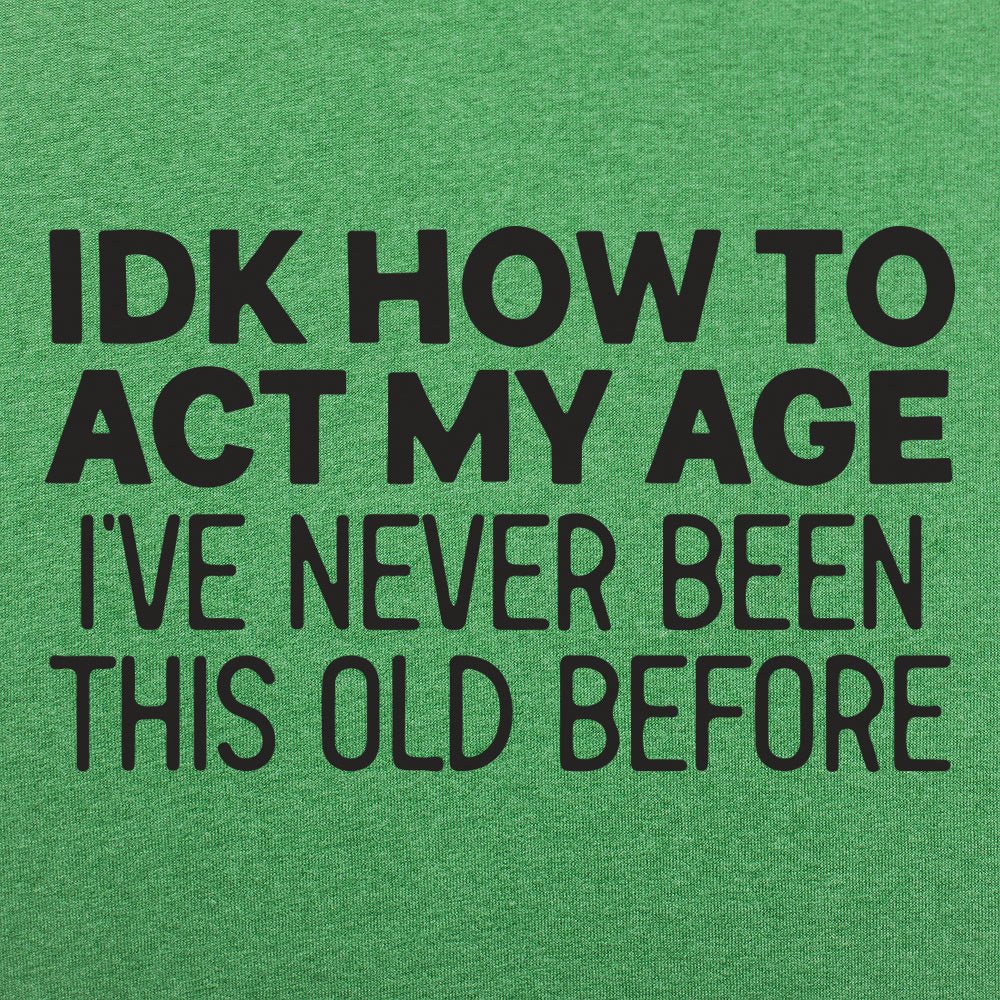 How to Act My Age