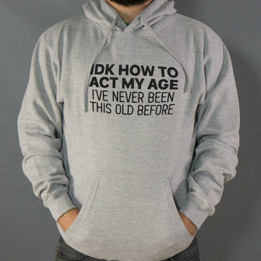 How to Act My Age - 6DollarShirts