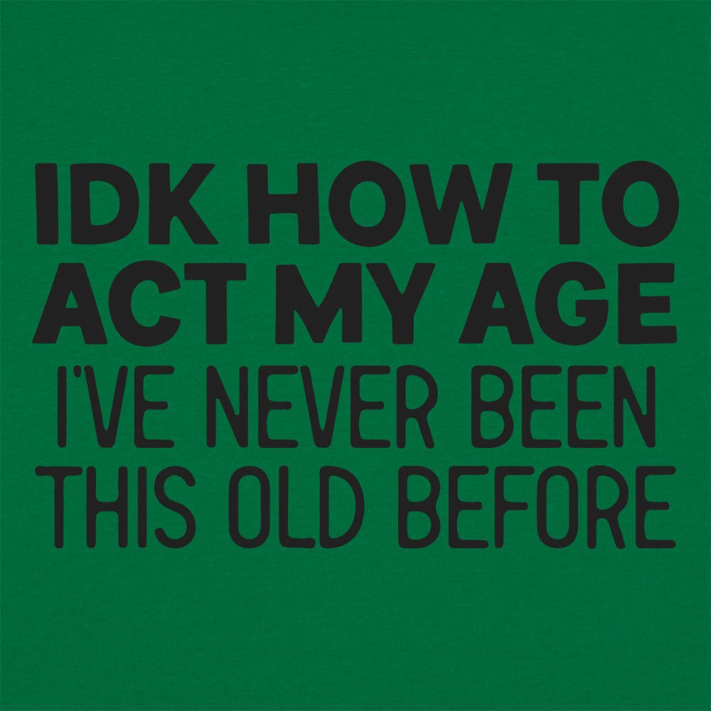 How to Act My Age