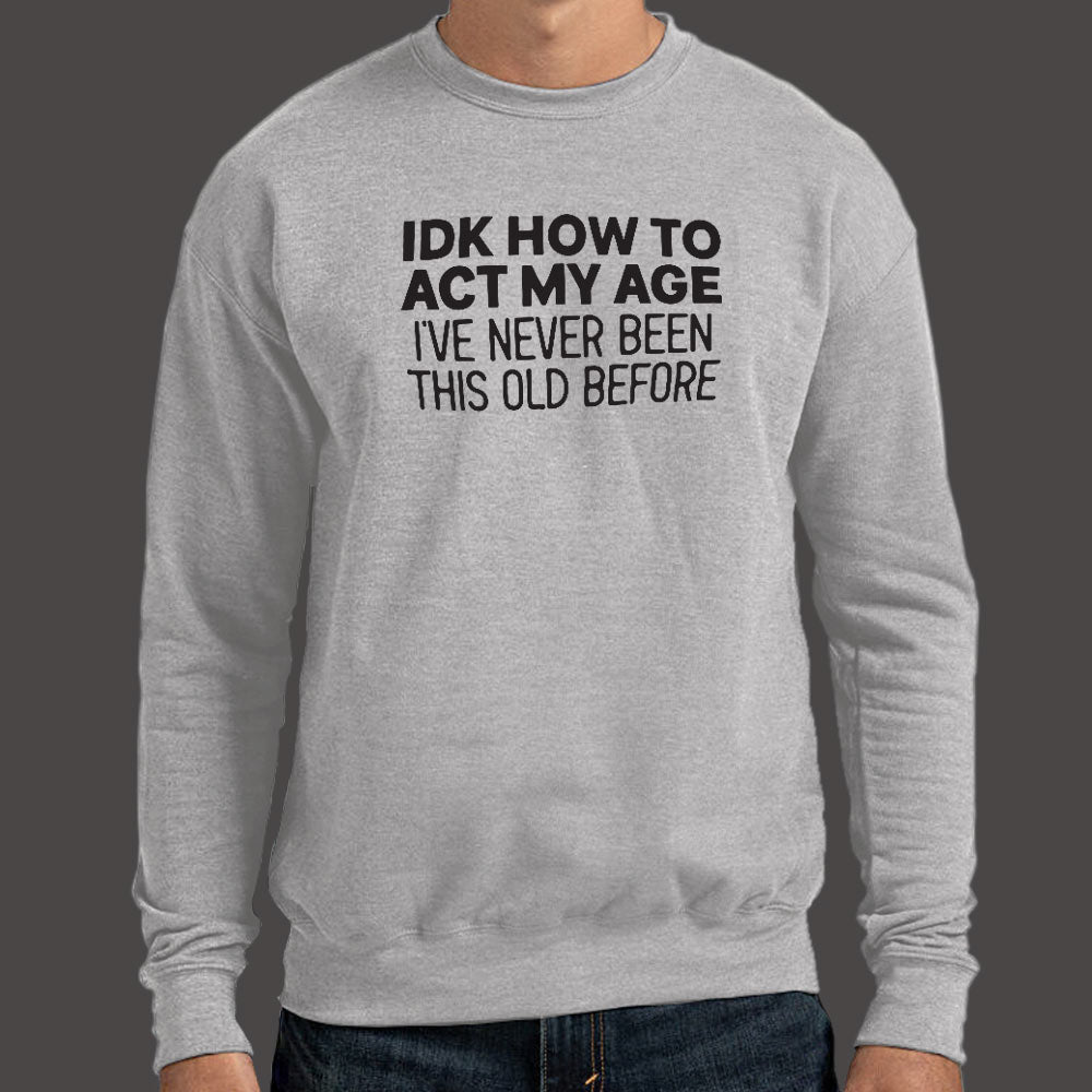 How to Act My Age - 6DollarShirts