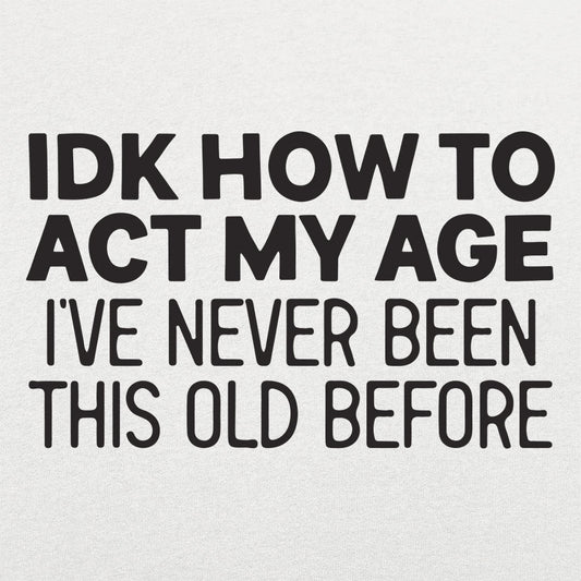 How to Act My Age