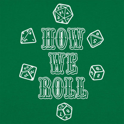 How We Roll - 6DollarShirts