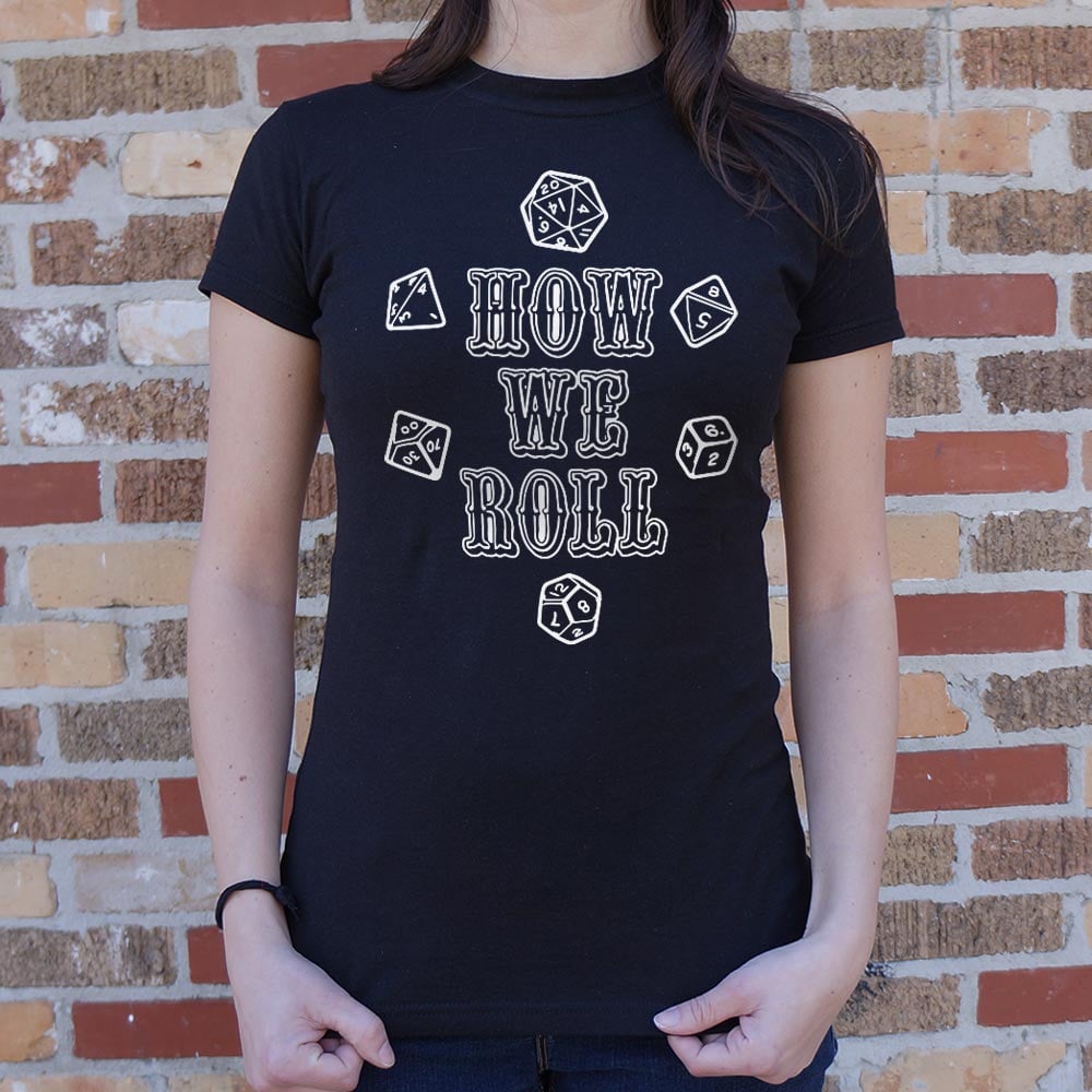 How We Roll - 6DollarShirts