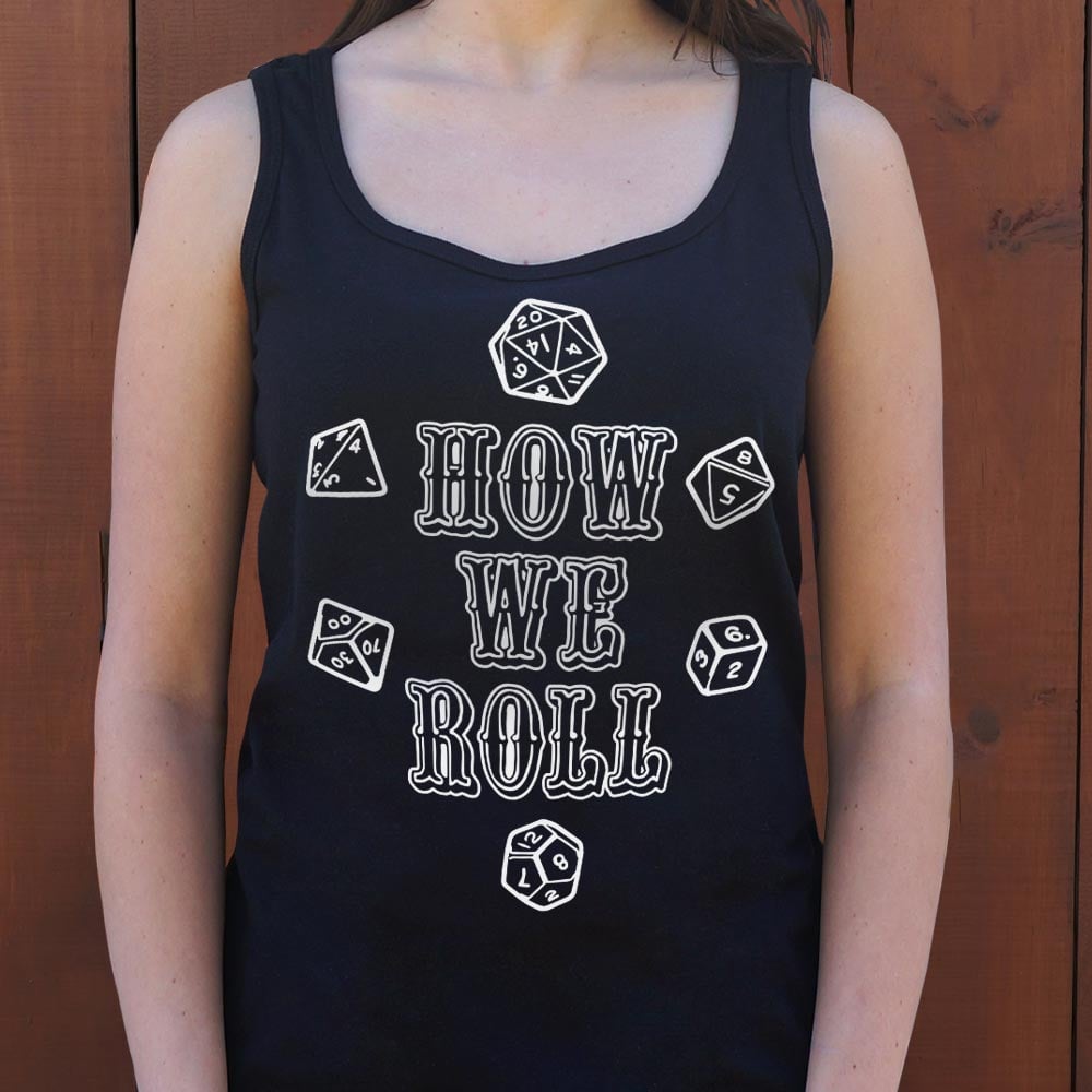 How We Roll - 6DollarShirts