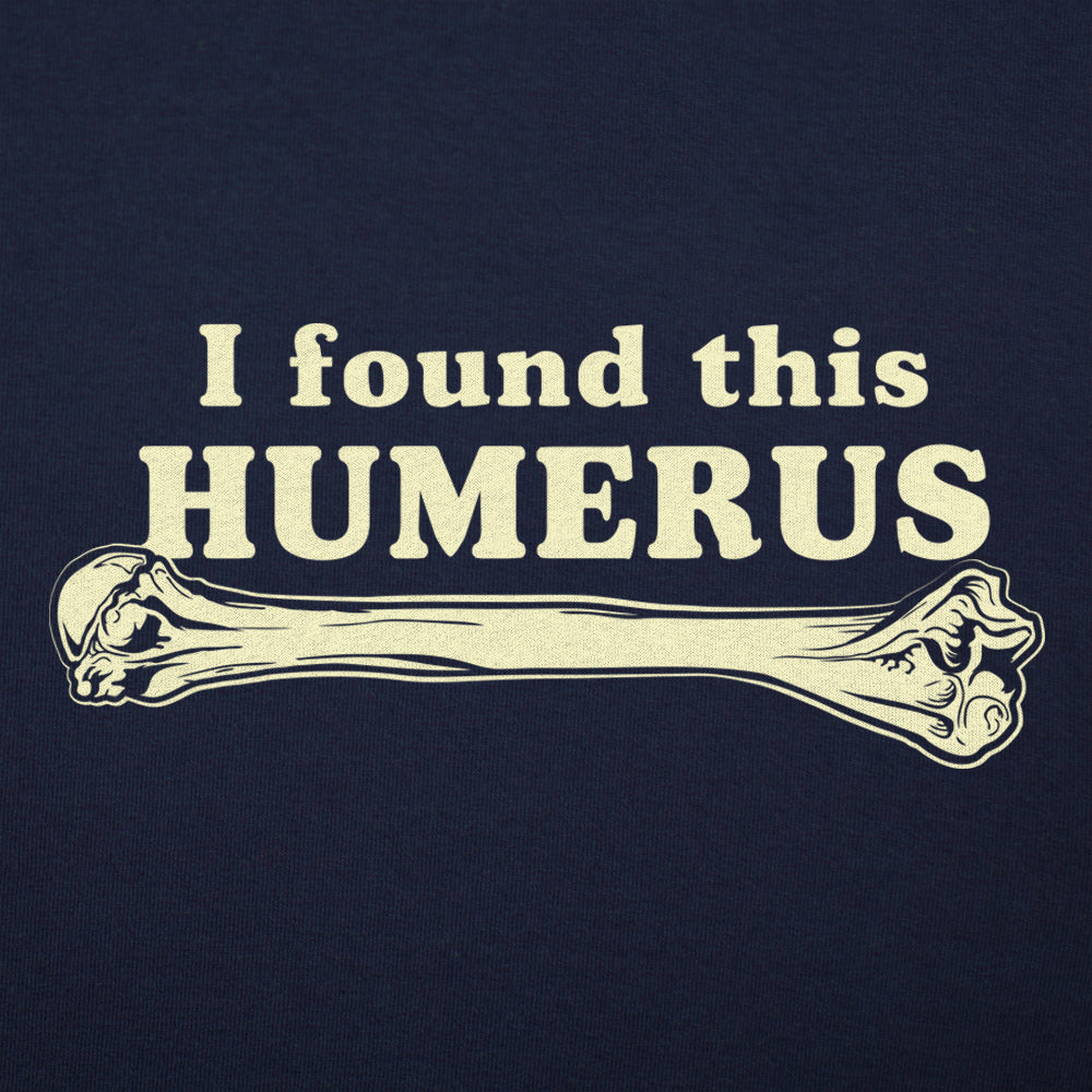 I Found This Humerus
