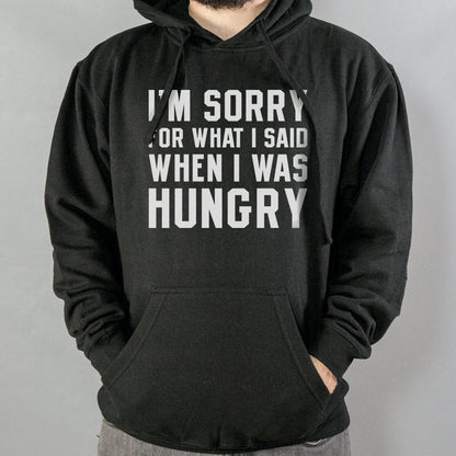 I'm Sorry For What I Said When I Was Hungry