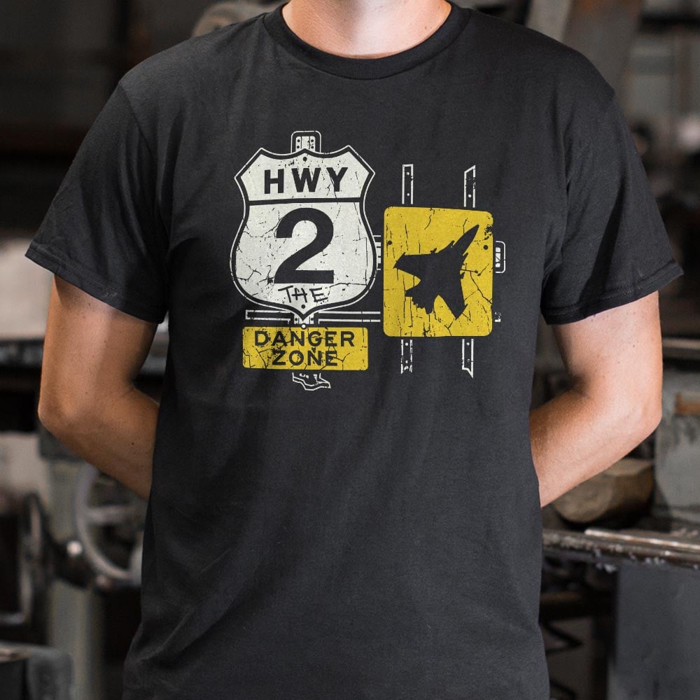Highway 2 Danger Zone - 6DollarShirts