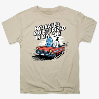 Hydrated Moisturized In My Lane Tee