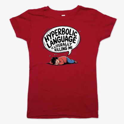 Hyperbolic Language Is Literally Killing Me