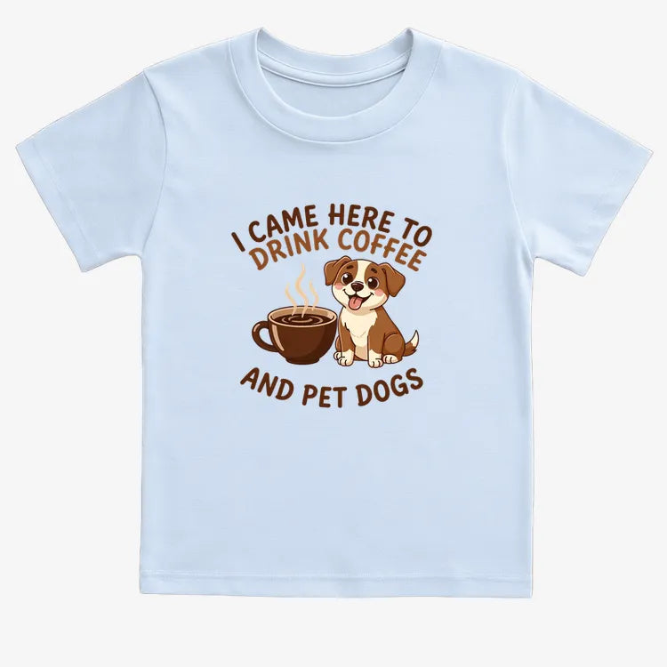 I Came Here to Drink Coffee and Pet Dogs-Kids T-Shirt-Blue