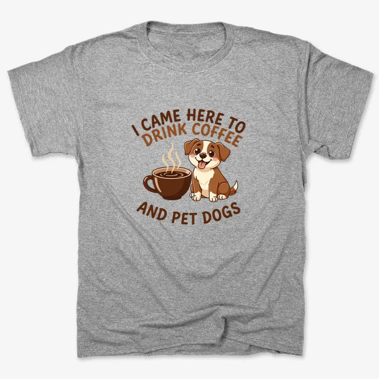 I Came Here to Drink Coffee and Pet Dogs-Men's T-Shirt-Gray Heather