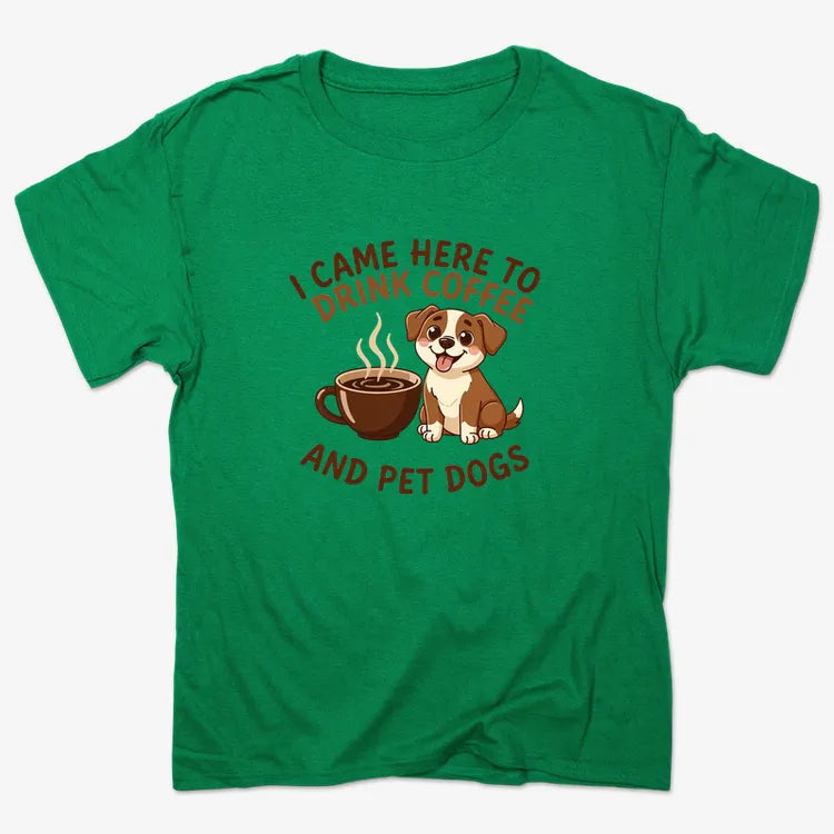 I Came Here to Drink Coffee and Pet Dogs-Men's T-Shirt-Kelly Green Heather
